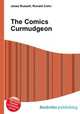 The Comics Curmudgeon, Jesse Russell,Ronald Cohn 