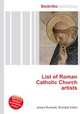 List of Roman Catholic Church artists, Jesse Russell,Ronald Cohn 