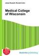 Medical College of Wisconsin, Jesse Russell,Ronald Cohn 