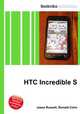 HTC Incredible S, Jesse Russell,Ronald Cohn 