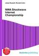 NWA Shockwave Internet Championship, Jesse Russell,Ronald Cohn 