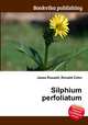 Silphium perfoliatum, Jesse Russell,Ronald Cohn 