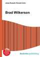 Brad Wilkerson, Jesse Russell,Ronald Cohn 