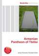 Armenian Pantheon of Tbilisi, Jesse Russell,Ronald Cohn 
