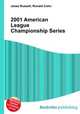 2001 American League Championship Series, Jesse Russell,Ronald Cohn 