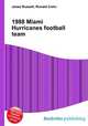 1988 Miami Hurricanes football team, Jesse Russell,Ronald Cohn 