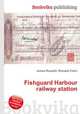 Fishguard Harbour railway station, Jesse Russell,Ronald Cohn 