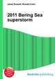 2011 Bering Sea superstorm, Jesse Russell,Ronald Cohn 
