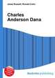 Charles Anderson Dana, Jesse Russell,Ronald Cohn 