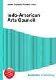 Indo-American Arts Council, Jesse Russell,Ronald Cohn 