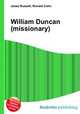 William Duncan (missionary), Jesse Russell,Ronald Cohn 