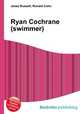 Ryan Cochrane (swimmer), Jesse Russell,Ronald Cohn 
