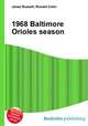 1968 Baltimore Orioles season, Jesse Russell,Ronald Cohn 