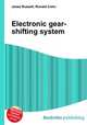 Electronic gear-shifting system, Jesse Russell,Ronald Cohn 