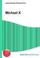 Michael X, Jesse Russell,Ronald Cohn 