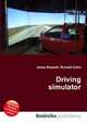 Driving simulator, Jesse Russell,Ronald Cohn 