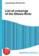List of crossings of the Ottawa River, Jesse Russell,Ronald Cohn 