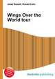 Wings Over the World tour, Jesse Russell,Ronald Cohn 