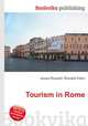 Tourism in Rome, Jesse Russell,Ronald Cohn 