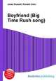 Boyfriend (Big Time Rush song), Jesse Russell,Ronald Cohn 