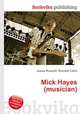 Mick Hayes (musician), Jesse Russell,Ronald Cohn 