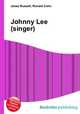 Johnny Lee (singer), Jesse Russell,Ronald Cohn 