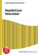 HealthCare Volunteer, Jesse Russell,Ronald Cohn 