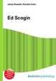 Ed Scogin, Jesse Russell,Ronald Cohn 