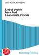 List of people from Fort Lauderdale, Florida, Jesse Russell,Ronald Cohn 