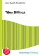 Titus Billings, Jesse Russell,Ronald Cohn 