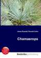 Chamaerops, Jesse Russell,Ronald Cohn 