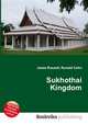 Sukhothai Kingdom, Jesse Russell,Ronald Cohn 