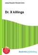 Dr. X killings, Jesse Russell,Ronald Cohn 