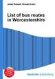 List of bus routes in Worcestershire, Jesse Russell,Ronald Cohn 