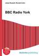 BBC Radio York, Jesse Russell,Ronald Cohn 