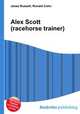 Alex Scott (racehorse trainer), Jesse Russell,Ronald Cohn 