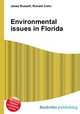 Environmental issues in Florida, Jesse Russell,Ronald Cohn 