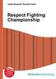 Respect Fighting Championship, Jesse Russell,Ronald Cohn 