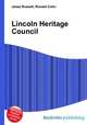 Lincoln Heritage Council, Jesse Russell,Ronald Cohn 