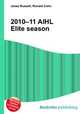 2010–11 AIHL Elite season, Jesse Russell,Ronald Cohn 