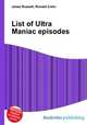 List of Ultra Maniac episodes, Jesse Russell,Ronald Cohn 
