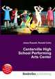 Centerville High School Performing Arts Center, Jesse Russell,Ronald Cohn 