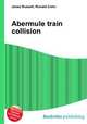 Abermule train collision, Jesse Russell,Ronald Cohn 