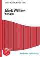 Mark William Shaw, Jesse Russell,Ronald Cohn 