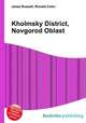 Kholmsky District, Novgorod Oblast, Jesse Russell,Ronald Cohn 