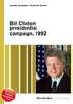 Bill Clinton presidential campaign, 1992, Jesse Russell,Ronald Cohn 