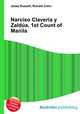 Narciso Claveria y Zaldua, 1st Count of Manila, Jesse Russell,Ronald Cohn 