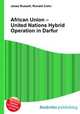 African Union – United Nations Hybrid Operation in Darfur, Jesse Russell,Ronald Cohn 
