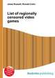 List of regionally censored video games, Jesse Russell,Ronald Cohn 