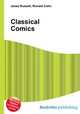 Classical Comics, Jesse Russell,Ronald Cohn 